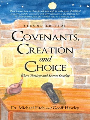 cover image of Covenants, Creation and Choice